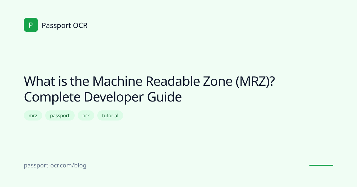 What is the Machine Readable Zone (MRZ)? Complete Developer Guide ...